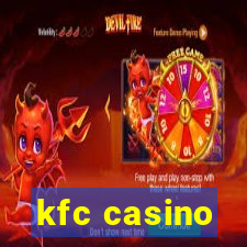 kfc casino